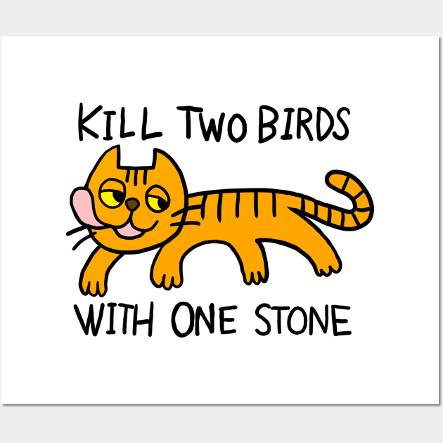 Kill Two Birds With One Stone Wall Art by malbatross